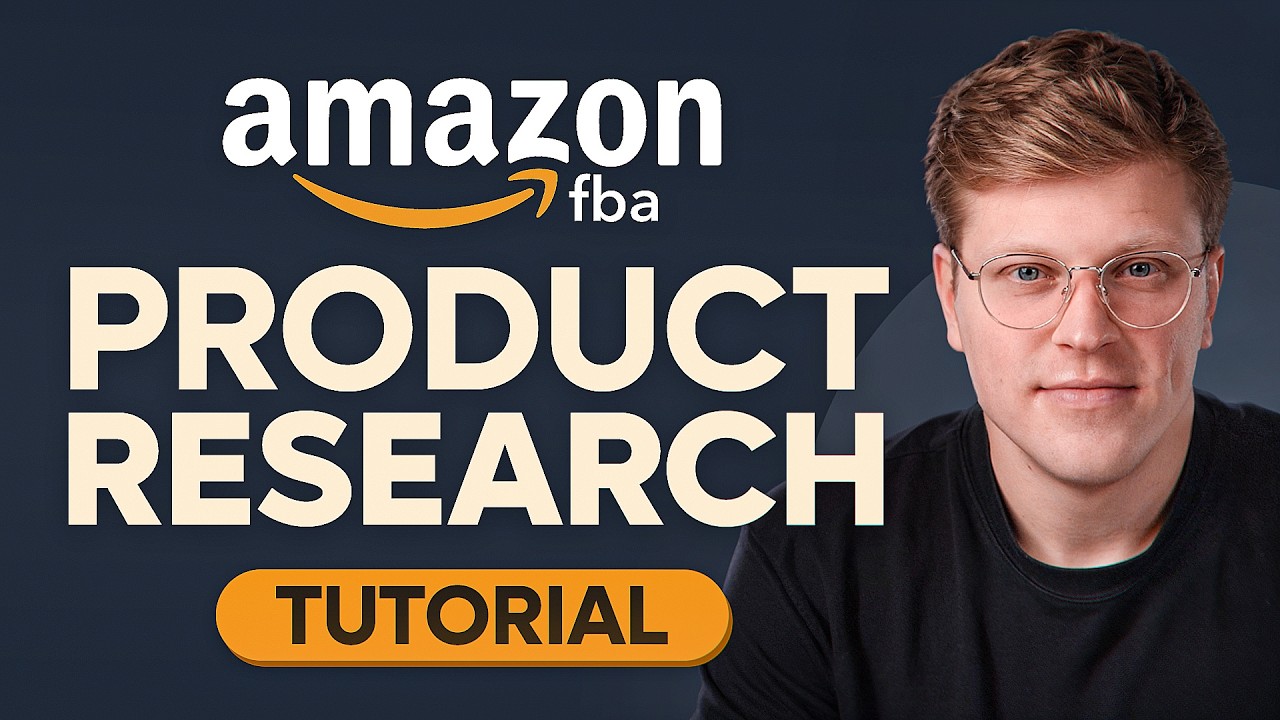 Amazon FBA Product Research Tutorial 2025 (Step-by-Step for Beginners)