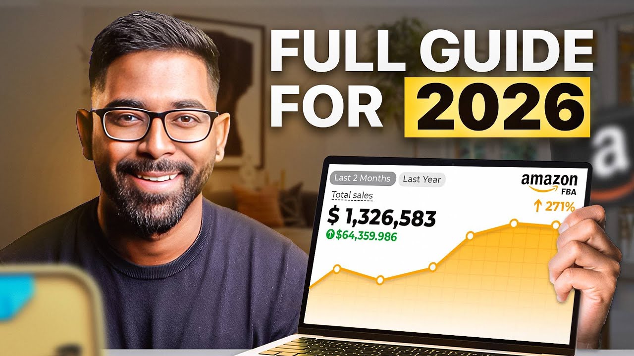 The Only Amazon FBA Guide You Will Need In 2026 (for beginners)