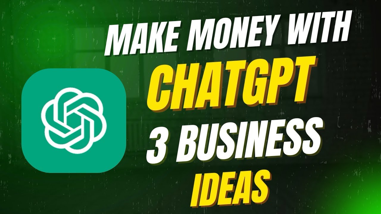 Make Money with ChatGPT: 3 Business Ideas That Actually Work