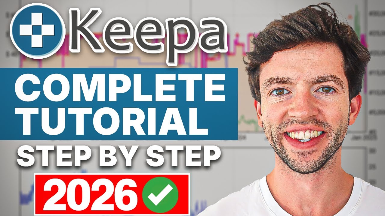 How To Use Keepa For Amazon FBA COMPLETE Tutorial (2026) | Step-by-Step