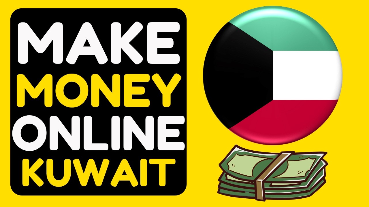 How to Make Money online in Kuwait 2025 | Earn Online in Kuwait